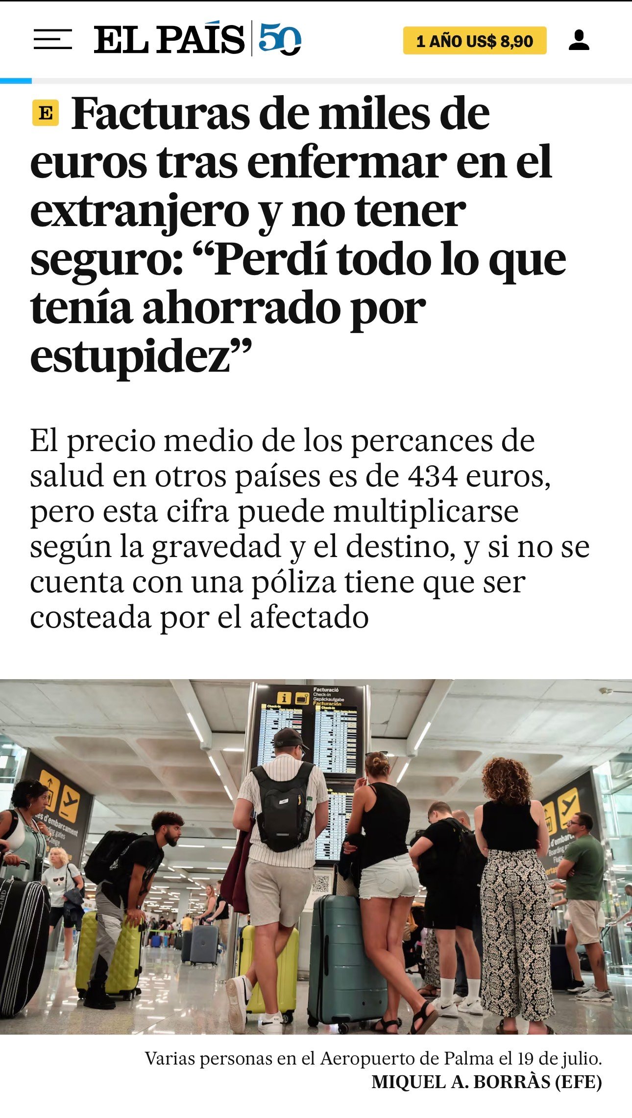 https://elpais.com/sociedad/2024-08-18/facturas-de-miles-de-euros-tras-enfermar-en-el-extranjero-y-no-tener-seguro-perdi-todo-lo-que-tenia-ahorrado-por-estupidez.html